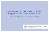 Update on proposals to build support for Global Mission Summer Missionary Conference 2013.