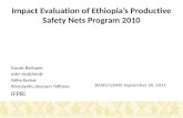 Impact Evaluation of Ethiopia’s Productive Safety Nets Program 2010 Guush Berhane John Hoddinott Neha Kumar Alemayehu Seyoum Taffesse IFPRI BASIS/USAID.