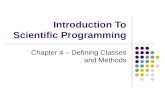 Introduction To Scientific Programming Chapter 4 – Defining Classes and Methods.