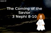 Lesson 119 The Coming of the Savior 3 Nephi 8-10.