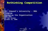 Rethinking Competition By Venus De Hoyos Roy Ramirez Chris Rediker Kleber Silva St. Edward’s University - MBA Program Managing the Organization MGMT 6305.