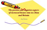 The positive and negative aspects of increased leisure time in China and Britain ---by Denise.