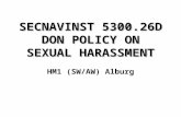 SECNAVINST 5300.26D DON POLICY ON SEXUAL HARASSMENT HM1 (SW/AW) Alburg.