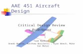 AAE 451 Aircraft Design Critical Design Review BolierXpress Team Members Oneeb Bhutta, Matthew Basiletti, Ryan Beech, Mike Van Meter.