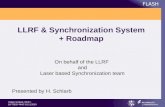 Holger Schlarb, DESY, 16 th DESY-MAC 10.11.2010 FLASH LLRF & Synchronization System + Roadmap On behalf of the LLRF and Laser based Synchronization team.