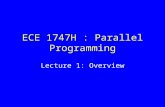 ECE 1747H : Parallel Programming Lecture 1: Overview.