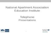 National Apartment Association Education Institute Telephone Presentations 1.