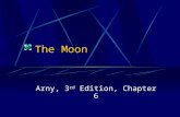 The Moon Arny, 3 rd Edition, Chapter 6. The Moon2.