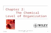 Copyright 2009, John Wiley & Sons, Inc. Chapter 2: The Chemical Level of Organization 1/29/091.