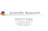 Scientific Research Robert O. Briggs Delft University of Technology University of Arizona bbriggs@groupsystems.com Tucson, AZ 85721.