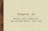 Chapter 29 PROTEST AND STAGNATION: THE WESTERN WORLD, 1965–1985.