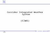 MIT Lincoln Laboratory CIWS D. Meyer 10/21/05 Corridor Integrated Weather System (CIWS)