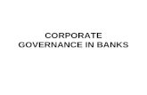 CORPORATE GOVERNANCE IN BANKS. International Scenario Cadbury Committee Report, UK –May 1991 OECD Principles of Corporate Governance –April 1998 Basel.