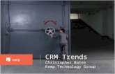 ……………………….………… CRM Trends Christopher Bates Ramp Technology Group.
