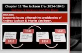 Chapter 11 The Jackson Era (1824-1845) Section 3 Jackson and the Bank MAIN IDEA: Economic issues affected the presidencies of Andrew Jackson & Martin Van.