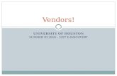UNIVERSITY OF HOUSTON SUMMER III 2010 – 5297 E-DISCOVERY Vendors!
