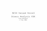 NCSX Vacuum Vessel Stress Analysis FDR Fred Dahlgren 17 May 2004.