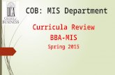 COB: MIS Department Curricula Review BBA-MIS Spring 2015.