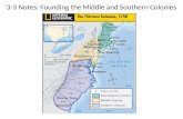 3-3 Notes: Founding the Middle and Southern Colonies.