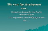 1 The next big development was.. Explosives! Gunpowder that lead to cannons and guns It is a big subject and is still going on now But ….
