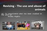 LO: To consolidate what has been studied in the unit on Animal Rights.