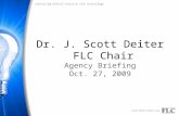 Dr. J. Scott Deiter FLC Chair Agency Briefing Oct. 27, 2009.