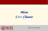 More C++ Classes Systems Programming. C++ Classes  Preprocessor Wrapper  Time Class Case Study –Two versions (old and new)  Class Scope and Assessing.