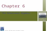Copyright © 2007 Ramez Elmasri and Shamkant B. Navathe Chapter 6 The Relational Algebra.