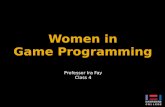 Professor Ira Fay Class 4. Mining Part 3 Programming Concepts Josie Nutter Unity Demo.