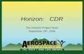 Horizon: CDR The Horizon Project Team September 29 th, 2006.