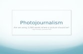 Photojournalism Are we using 1,000 words where a picture should be? - Matt Thompson, Journalism Next.