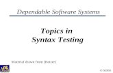 © SERG Dependable Software Systems Topics in Syntax Testing Material drawn from [Beizer]