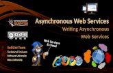 Asynchronous Web Services Writing Asynchronous Web Services SoftUni Team Technical Trainers Software University .