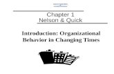 Chapter 1 Nelson & Quick Introduction: Organizational Behavior in Changing Times.