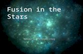 Fusion in the Stars Nunez & Panogalinog. Nuclear Fusion in stars is one of the most important reasons which make life on Earth possible! ○ HOW IS THAT.