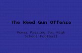 The Reed Gun Offense Power Passing for High School Football.