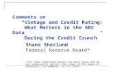 Comments on “Vintage and Credit Rating: What Matters in the ABX Data During the Credit Crunch” Shane Sherlund Federal Reserve Board* *The views expressed.