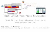 Rich Layout from First Principles Specification, Generation, and Parallelization Adam Jiang, Leo Meyerovich with Seth Fowler, John Ng, and RasBodik Hot.