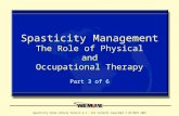 Www.wemove.org Spasticity Slide Library Version 2.3 - All Contents Copyright © WE MOVE 2001 Spasticity Management The Role of Physical and Occupational.
