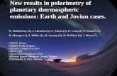 New results in polarimetry of planetary thermospheric emissions: Earth and Jovian cases. M. Barthelemy (1), J. Lilensten (1), C. Simon (2), H. Lamy(2),