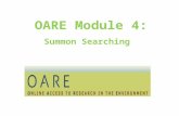 OARE Module 4: Summon Searching. What is Summon? Summon is a Google-like search engine that provides fast, relevancy-ranked results: Enter the search.