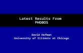 Latest Results From PHOBOS David Hofman University of Illinois at Chicago.