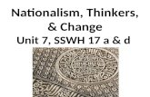 Nationalism, Thinkers, & Change Unit 7, SSWH 17 a & d.