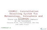 COSMIC: Constellation Observing System for Meteorology, Ionosphere and Climate Status and Results with Emphasis on the Ionosphere Christian Rocken, Stig.