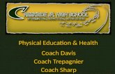 Physical Education & Health Coach Davis Coach Trepagnier Coach Sharp.
