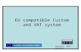 EU compatible Custom and VAT system Budapest, 2006. November.