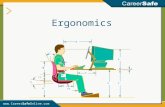 Www.CareerSafeOnline.com Ergonomics.  WHAT IS ERGONOMICS? Ergonomics Ergonomics is the science of adjusting environments, tasks,