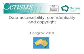 Data accessibility, confidentiality and copyright Bangkok 2010.