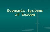 Economic Systems of Europe. Basic Questions: What to produce, how to produce, for whom to produce? What to produce, how to produce, for whom to produce?