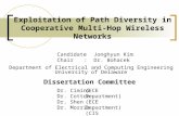 Exploitation of Path Diversity in Cooperative Multi-Hop Wireless Networks Dissertation Committee Department of Electrical and Computing Engineering University.